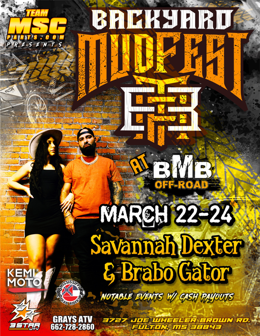 Backyard Mud Fest w/ Savannah Dexter & Brabo Gator at BMB Off Road Park